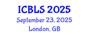 International Conference on Biological and Life Sciences (ICBLS) September 23, 2025 - London, United Kingdom