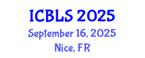 International Conference on Biological and Life Sciences (ICBLS) September 16, 2025 - Nice, France
