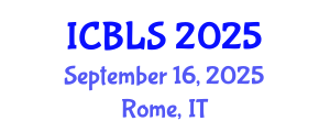International Conference on Biological and Life Sciences (ICBLS) September 16, 2025 - Rome, Italy