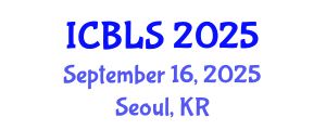 International Conference on Biological and Life Sciences (ICBLS) September 16, 2025 - Seoul, Republic of Korea