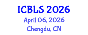 International Conference on Biological and Life Sciences (ICBLS) April 06, 2026 - Chengdu, China International Conference on Biological and Life Sciences (ICBLS) April 06, 2026 - Chengdu, China