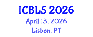International Conference on Biological and Life Sciences (ICBLS) April 13, 2026 - Lisbon, Portugal International Conference on Biological and Life Sciences (ICBLS) April 13, 2026 - Lisbon, Portugal