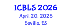 International Conference on Biological and Life Sciences (ICBLS) April 20, 2026 - Seville, Spain International Conference on Biological and Life Sciences (ICBLS) April 20, 2026 - Seville, Spain