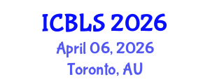 International Conference on Biological and Life Sciences (ICBLS) April 06, 2026 - Toronto, Australia International Conference on Biological and Life Sciences (ICBLS) April 06, 2026 - Toronto, Australia