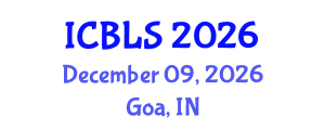 International Conference on Biological and Life Sciences (ICBLS) December 09, 2026 - Goa, India International Conference on Biological and Life Sciences (ICBLS) December 09, 2026 - Goa, India