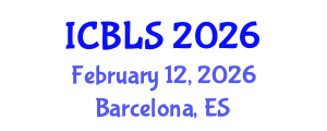 International Conference on Biological and Life Sciences (ICBLS) February 12, 2026 - Barcelona, Spain International Conference on Biological and Life Sciences (ICBLS) February 12, 2026 - Barcelona, Spain