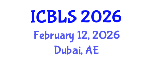 International Conference on Biological and Life Sciences (ICBLS) February 12, 2026 - Dubai, United Arab Emirates International Conference on Biological and Life Sciences (ICBLS) February 12, 2026 - Dubai, United Arab Emirates