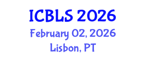 International Conference on Biological and Life Sciences (ICBLS) February 02, 2026 - Lisbon, Portugal International Conference on Biological and Life Sciences (ICBLS) February 02, 2026 - Lisbon, Portugal