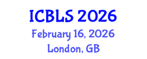 International Conference on Biological and Life Sciences (ICBLS) February 16, 2026 - London, United Kingdom International Conference on Biological and Life Sciences (ICBLS) February 16, 2026 - London, United Kingdom