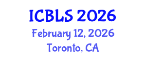 International Conference on Biological and Life Sciences (ICBLS) February 12, 2026 - Toronto, Canada International Conference on Biological and Life Sciences (ICBLS) February 12, 2026 - Toronto, Canada