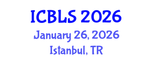 International Conference on Biological and Life Sciences (ICBLS) January 26, 2026 - Istanbul, Turkey International Conference on Biological and Life Sciences (ICBLS) January 26, 2026 - Istanbul, Turkey
