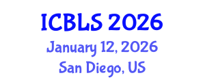International Conference on Biological and Life Sciences (ICBLS) January 12, 2026 - San Diego, United States International Conference on Biological and Life Sciences (ICBLS) January 12, 2026 - San Diego, United States