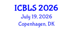 International Conference on Biological and Life Sciences (ICBLS) July 19, 2026 - Copenhagen, Denmark International Conference on Biological and Life Sciences (ICBLS) July 19, 2026 - Copenhagen, Denmark