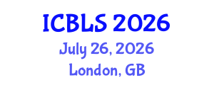International Conference on Biological and Life Sciences (ICBLS) July 26, 2026 - London, United Kingdom International Conference on Biological and Life Sciences (ICBLS) July 26, 2026 - London, United Kingdom
