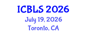 International Conference on Biological and Life Sciences (ICBLS) July 19, 2026 - Toronto, Canada International Conference on Biological and Life Sciences (ICBLS) July 19, 2026 - Toronto, Canada