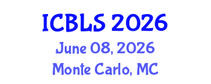 International Conference on Biological and Life Sciences (ICBLS) June 08, 2026 - Monte Carlo, Monaco International Conference on Biological and Life Sciences (ICBLS) June 08, 2026 - Monte Carlo, Monaco