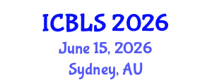 International Conference on Biological and Life Sciences (ICBLS) June 15, 2026 - Sydney, Australia International Conference on Biological and Life Sciences (ICBLS) June 15, 2026 - Sydney, Australia