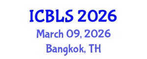 International Conference on Biological and Life Sciences (ICBLS) March 09, 2026 - Bangkok, Thailand International Conference on Biological and Life Sciences (ICBLS) March 09, 2026 - Bangkok, Thailand