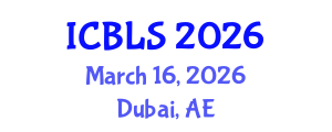 International Conference on Biological and Life Sciences (ICBLS) March 16, 2026 - Dubai, United Arab Emirates International Conference on Biological and Life Sciences (ICBLS) March 16, 2026 - Dubai, United Arab Emirates