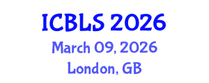 International Conference on Biological and Life Sciences (ICBLS) March 09, 2026 - London, United Kingdom International Conference on Biological and Life Sciences (ICBLS) March 09, 2026 - London, United Kingdom