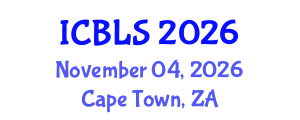 International Conference on Biological and Life Sciences (ICBLS) November 04, 2026 - Cape Town, South Africa International Conference on Biological and Life Sciences (ICBLS) November 04, 2026 - Cape Town, South Africa