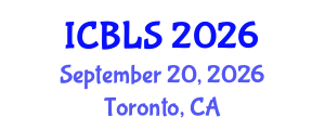 International Conference on Biological and Life Sciences (ICBLS) September 20, 2026 - Toronto, Canada International Conference on Biological and Life Sciences (ICBLS) September 20, 2026 - Toronto, Canada