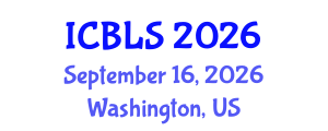 International Conference on Biological and Life Sciences (ICBLS) September 16, 2026 - Washington, United States International Conference on Biological and Life Sciences (ICBLS) September 16, 2026 - Washington, United States