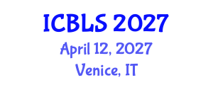 International Conference on Biological and Life Sciences (ICBLS) April 12, 2027 - Venice, Italy International Conference on Biological and Life Sciences (ICBLS) April 12, 2027 - Venice, Italy