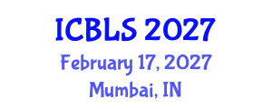 International Conference on Biological and Life Sciences (ICBLS) February 17, 2027 - Mumbai, India International Conference on Biological and Life Sciences (ICBLS) February 17, 2027 - Mumbai, India