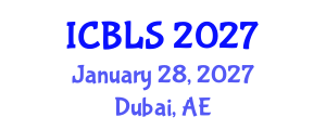 International Conference on Biological and Life Sciences (ICBLS) January 28, 2027 - Dubai, United Arab Emirates International Conference on Biological and Life Sciences (ICBLS) January 28, 2027 - Dubai, United Arab Emirates