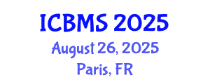 International Conference on Biological and Medical Sciences (ICBMS) August 26, 2025 - Paris, France