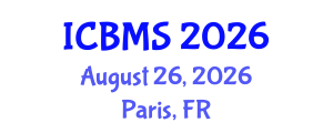 International Conference on Biological and Medical Sciences (ICBMS) August 26, 2026 - Paris, France