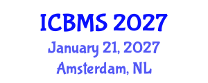 International Conference on Biological and Medical Sciences (ICBMS) January 21, 2027 - Amsterdam, Netherlands International Conference on Biological and Medical Sciences (ICBMS) January 21, 2027 - Amsterdam, Netherlands