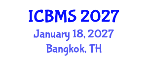 International Conference on Biological and Medical Sciences (ICBMS) January 18, 2027 - Bangkok, Thailand International Conference on Biological and Medical Sciences (ICBMS) January 18, 2027 - Bangkok, Thailand
