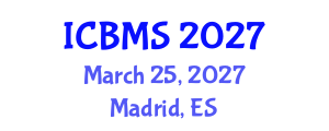 International Conference on Biological and Medical Sciences (ICBMS) March 25, 2027 - Madrid, Spain International Conference on Biological and Medical Sciences (ICBMS) March 25, 2027 - Madrid, Spain
