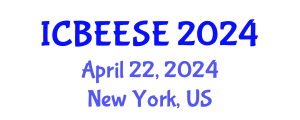 International Conference on Biological, Ecological and Environmental Sciences, and Engineering (ICBEESE) April 22, 2024 - New York, United States