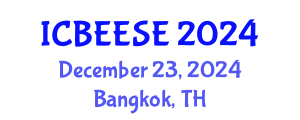 International Conference on Biological, Ecological and Environmental Sciences, and Engineering (ICBEESE) December 23, 2024 - Bangkok, Thailand
