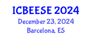 International Conference on Biological, Ecological and Environmental Sciences, and Engineering (ICBEESE) December 23, 2024 - Barcelona, Spain
