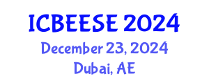 International Conference on Biological, Ecological and Environmental Sciences, and Engineering (ICBEESE) December 23, 2024 - Dubai, United Arab Emirates