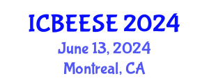 International Conference on Biological, Ecological and Environmental Sciences, and Engineering (ICBEESE) June 13, 2024 - Montreal, Canada