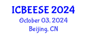 International Conference on Biological, Ecological and Environmental Sciences, and Engineering (ICBEESE) October 03, 2024 - Beijing, China