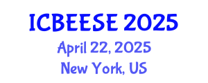 International Conference on Biological, Ecological and Environmental Sciences, and Engineering (ICBEESE) April 22, 2025 - New York, United States