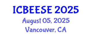 International Conference on Biological, Ecological and Environmental Sciences, and Engineering (ICBEESE) August 05, 2025 - Vancouver, Canada