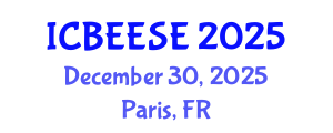 International Conference on Biological, Ecological and Environmental Sciences, and Engineering (ICBEESE) December 30, 2025 - Paris, France