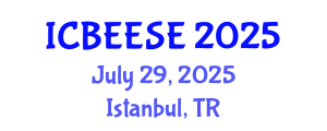 International Conference on Biological, Ecological and Environmental Sciences, and Engineering (ICBEESE) July 29, 2025 - Istanbul, Turkey