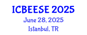International Conference on Biological, Ecological and Environmental Sciences, and Engineering (ICBEESE) June 28, 2025 - Istanbul, Turkey
