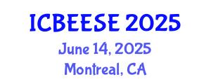 International Conference on Biological, Ecological and Environmental Sciences, and Engineering (ICBEESE) June 14, 2025 - Montreal, Canada