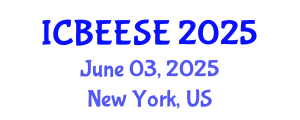 International Conference on Biological, Ecological and Environmental Sciences, and Engineering (ICBEESE) June 03, 2025 - New York, United States