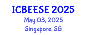 International Conference on Biological, Ecological and Environmental Sciences, and Engineering (ICBEESE) May 03, 2025 - Singapore, Singapore