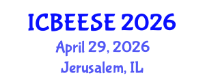 International Conference on Biological, Ecological and Environmental Sciences, and Engineering (ICBEESE) April 29, 2026 - Jerusalem, Israel